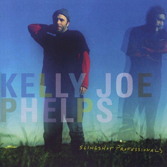 Portada de Álbum "Slingshot Professionals", de Kelly Joe Phelps