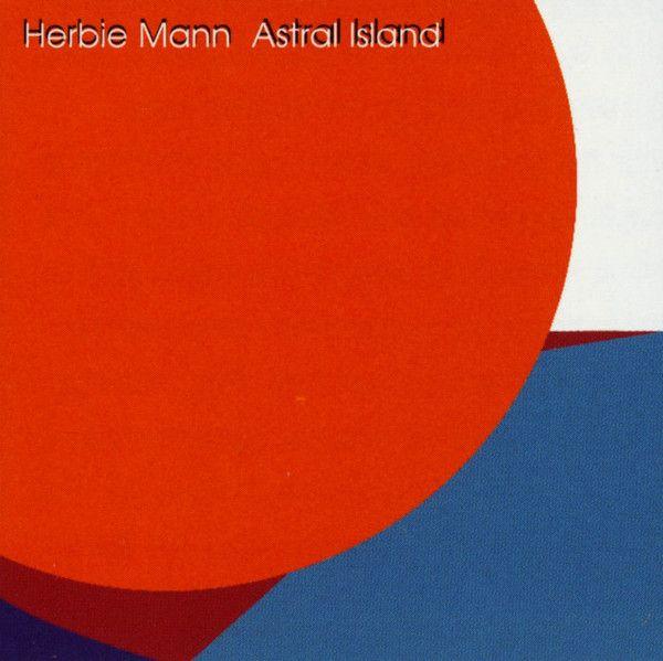 Portada de Álbum "Astral Island", de Herbie Mann