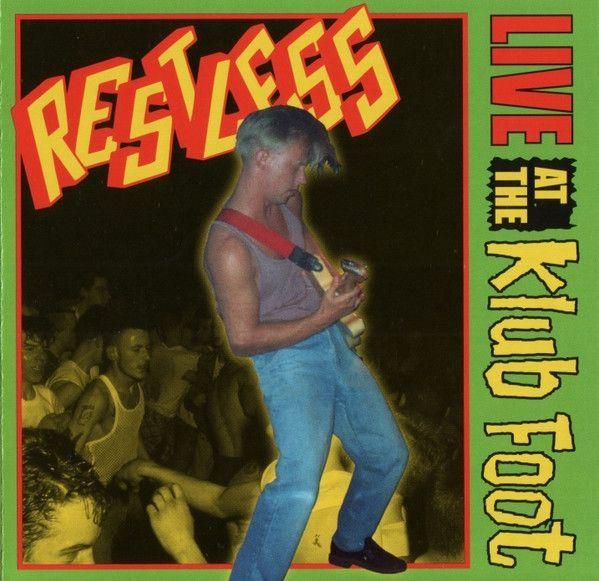 Portada de Álbum "Live At The Klub Foot", de Restless