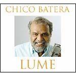 Album cover of "Lume" by Chico Batera