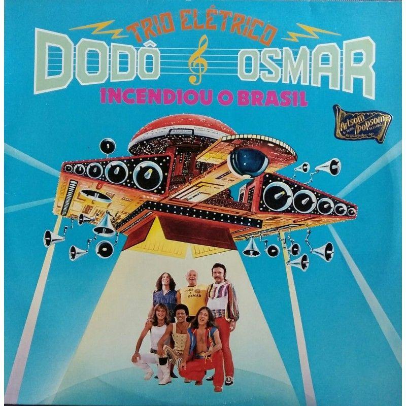 Capa do Álbum "Incendiou o Brasil", de Dodô & Osmar