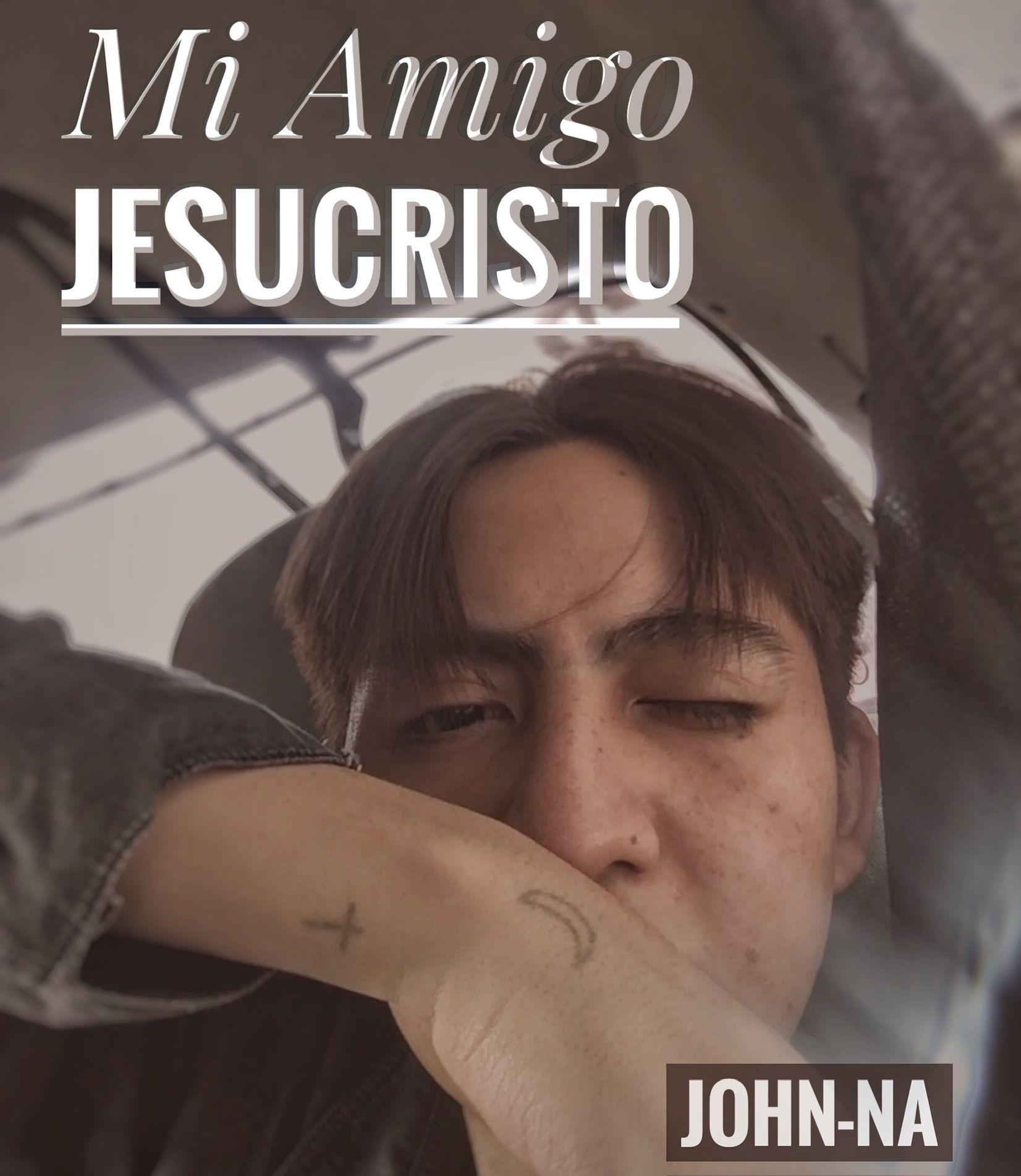 Capa do Single/EP "Mi Amigo Jesucristo ", de JOHN-NA