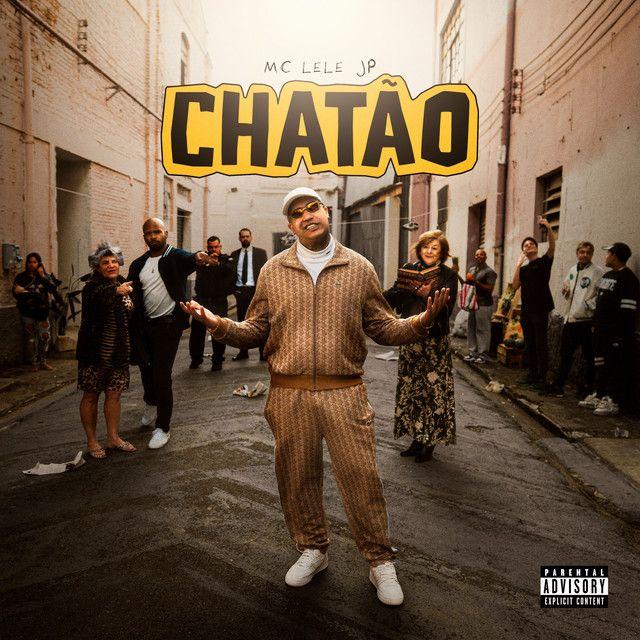 Capa do Álbum "Chatão ", de MC Lele JP