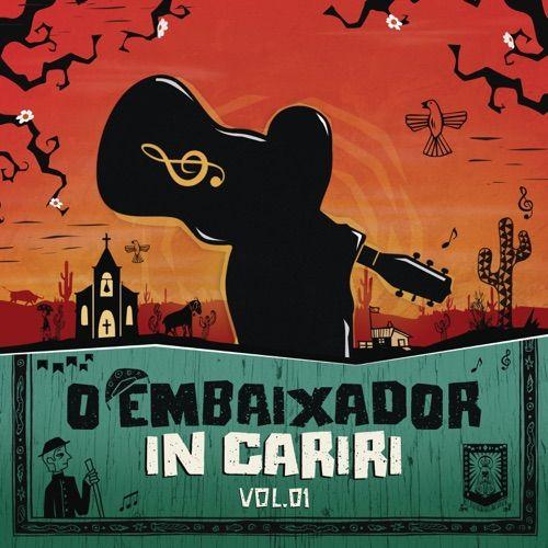Portada de Álbum "O Embaixador in Cariri, Vol. 1", de Gusttavo Lima