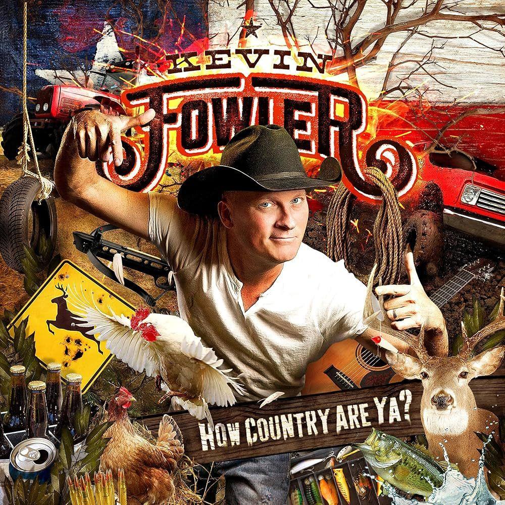 Portada de Álbum "How Country Are Ya?", de Kevin Fowler