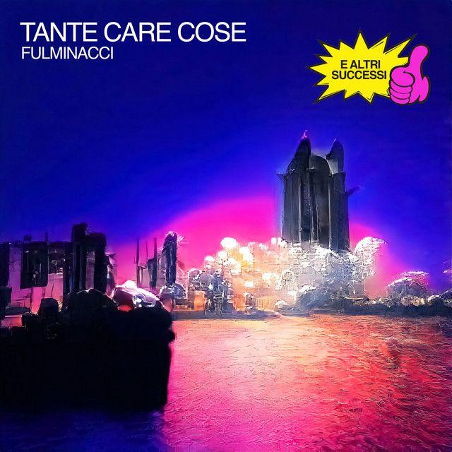 Capa do Álbum "Tante Care Cose e Altri Successi", de Fulminacci
