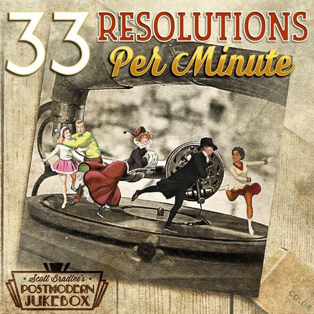 Capa do Álbum "33 Revolutions For Minutes", de Postmodern Jukebox