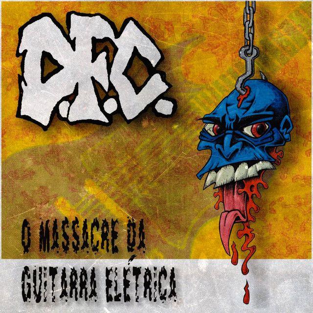 Capa do Álbum "O Massacre da Guitarra Elétrica", de DFC