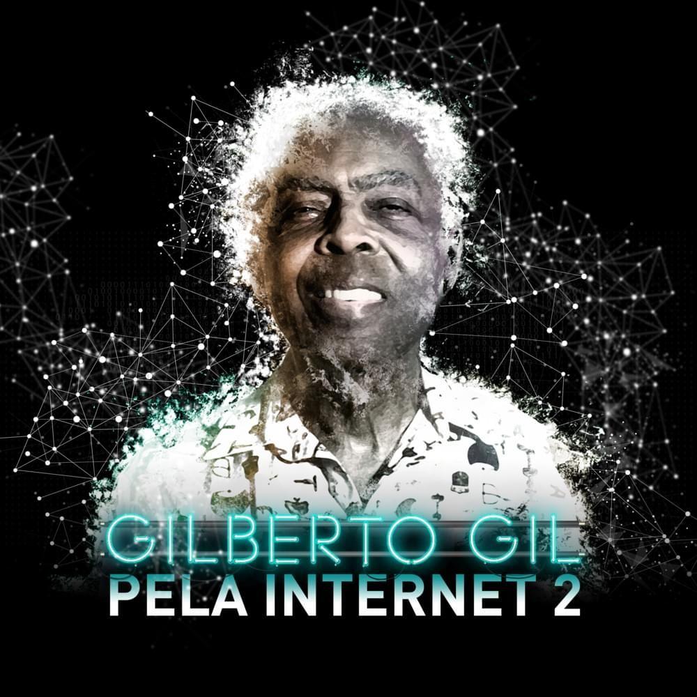 Capa do álbum "Pela Internet 2", de Gilberto Gil