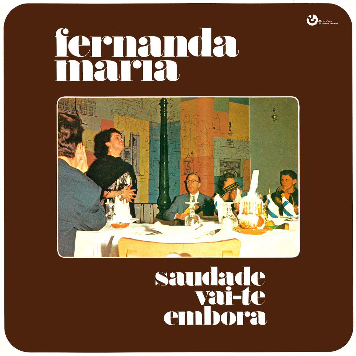 Capa do Álbum "Saudade Vai-Te Embora", de Fernanda Maria