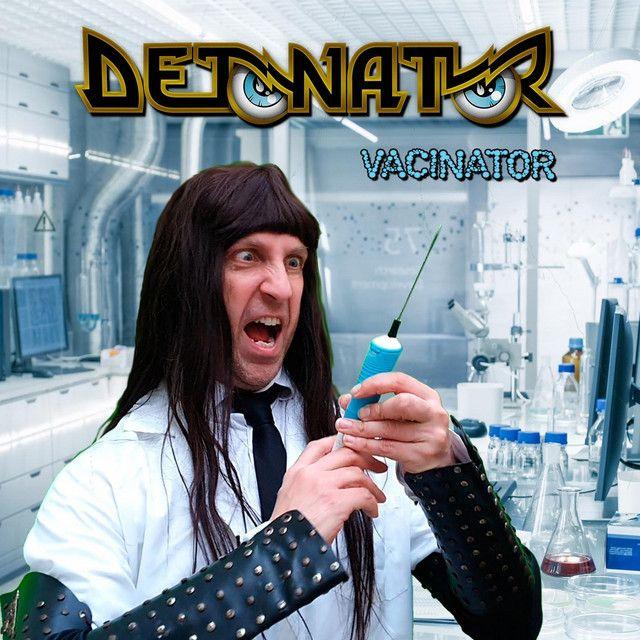 Portada de Sencillo/EP "Vacinator", de Detonator