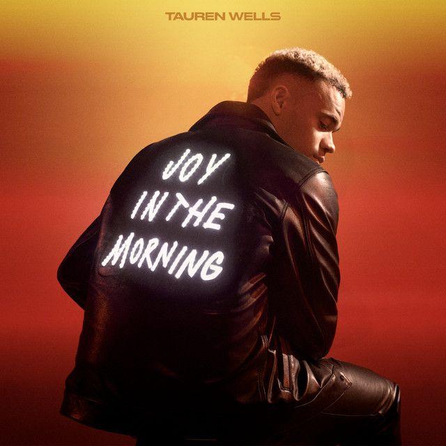 Portada de Álbum "Joy In The Morning", de Tauren Wells