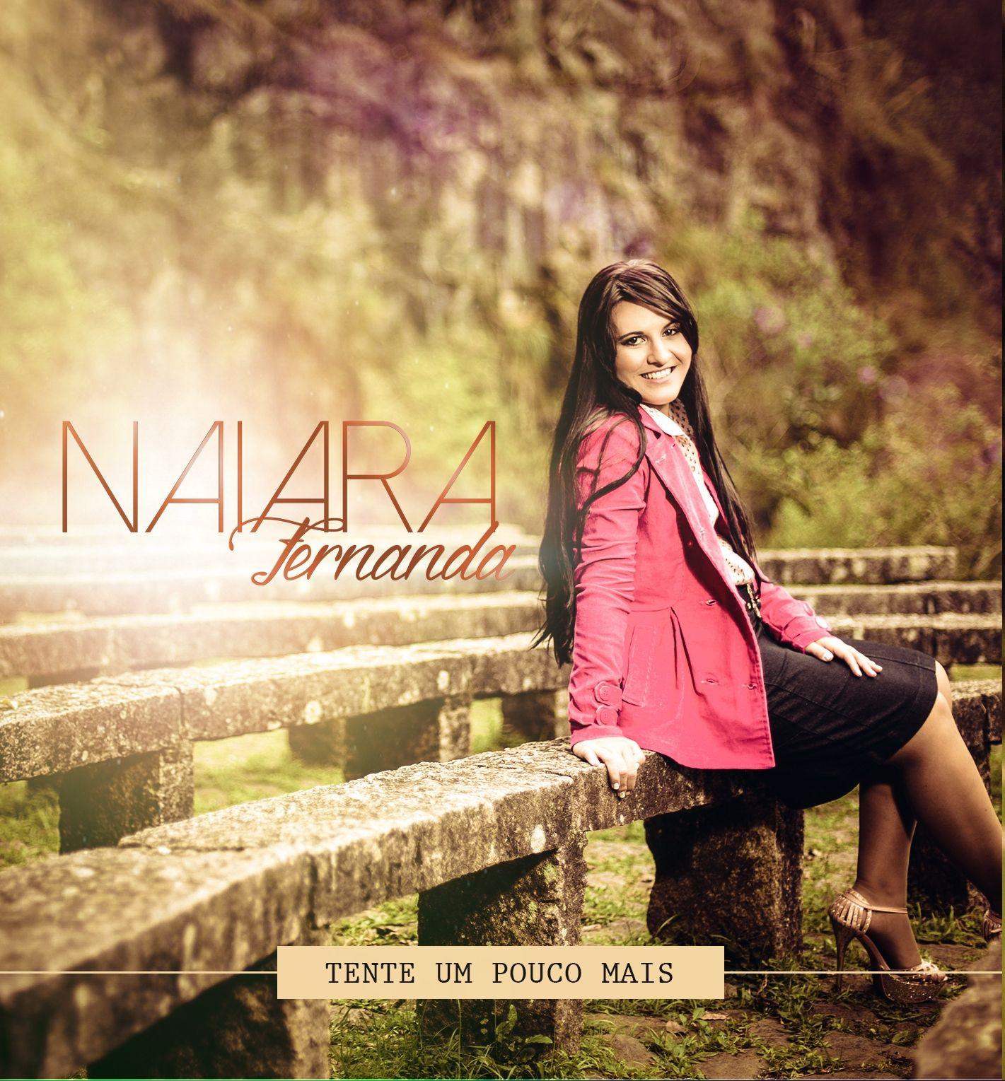 Portada de Álbum "Tente Um Pouco Mais", de Naiara Fernanda