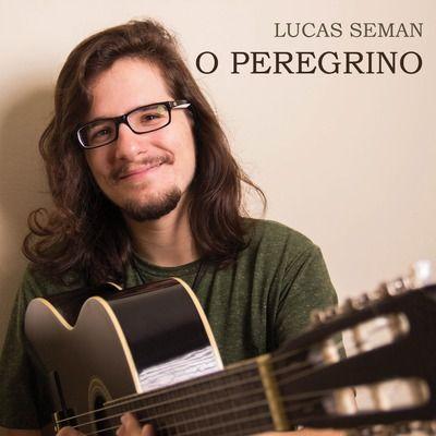 Portada de Sencillo/EP "O Peregrino", de Lucas Seman