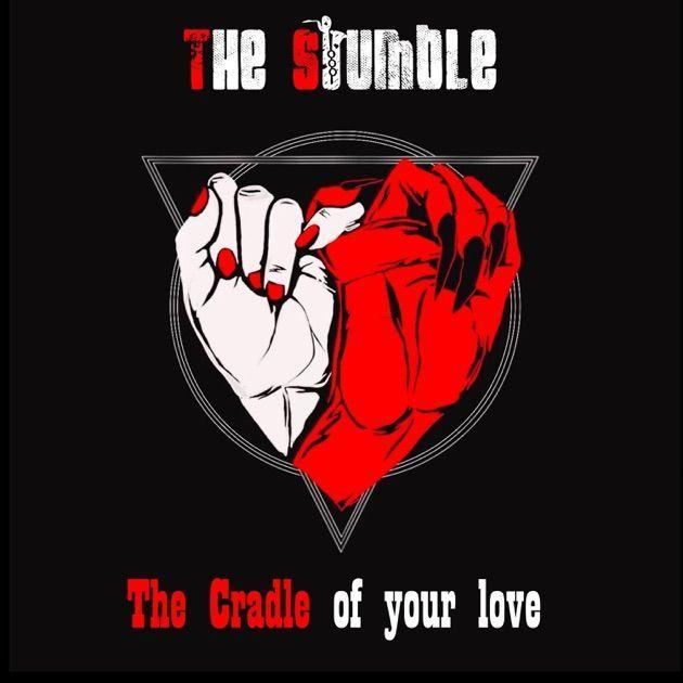 Single/EP cover of "The Cradle Of Your Love" by The Stumble