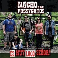 Portada de Álbum "És Muy Loco Señor", de Nacho Y Los Pussygatos
