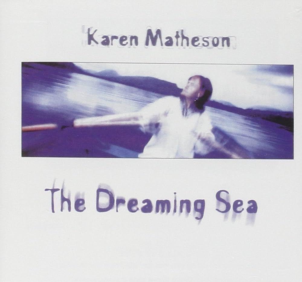 Portada de Álbum "The Dreaming Sea", de Karen Matheson