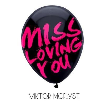 Portada de Álbum "Miss Loving You", de Viktor McFlyst