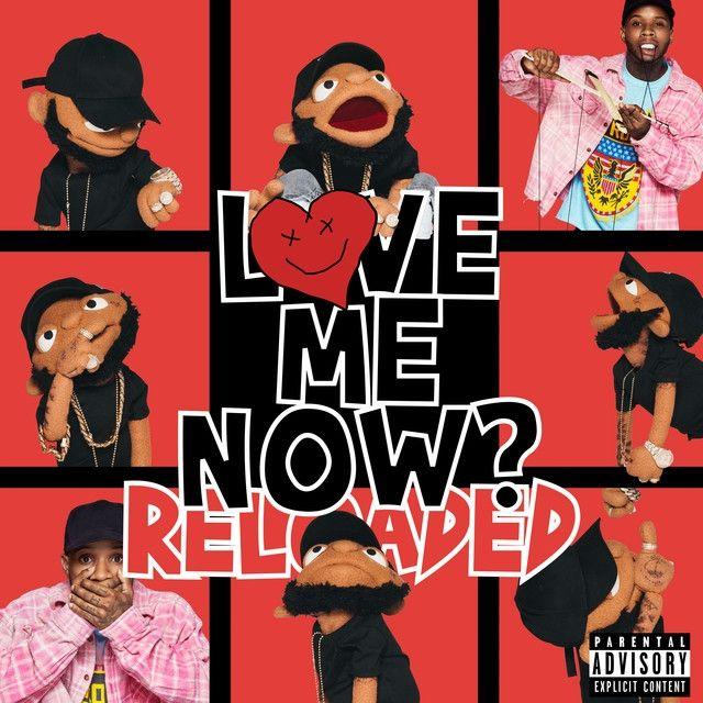 Portada de Álbum "Love Me Now (Reloaded)", de Tory Lanez