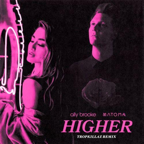 Capa do álbum "Higher (Tropkillaz Remix)", de Ally Brooke