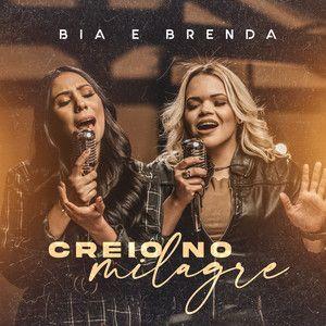 Single/EP cover of "Creio No Milagre" by Bia e Brenda