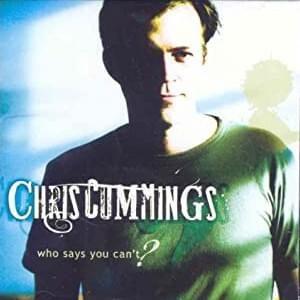 Album cover of "Who Says You Can't?" by Chris Cummings