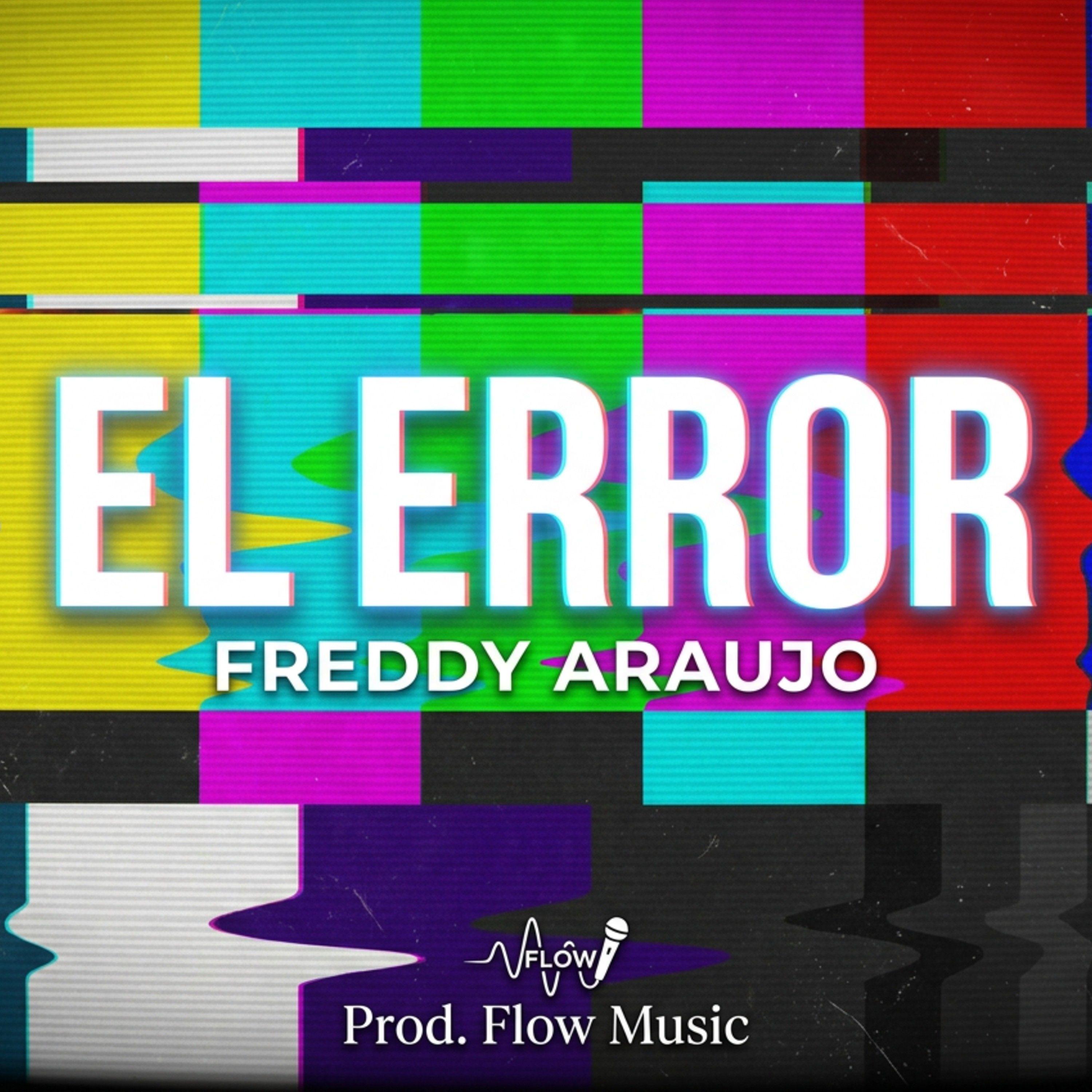 Album cover of "El Error" by Freddy Araujo