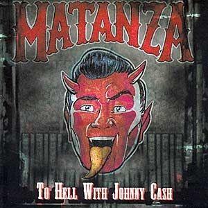 Capa do Álbum "To Hell With Johnny Cash CD + DVD - DualDisc", de Matanza