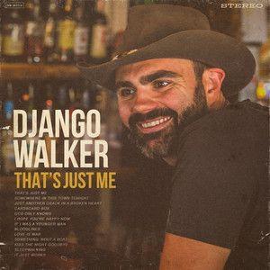 Capa do Álbum "That's Just Me", de Django Walker