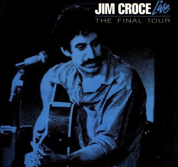 Portada de Álbum "Jim Croce Live: The Final Tour", de Jim Croce