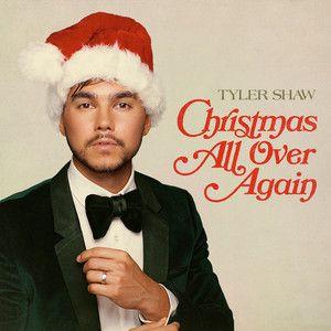 Single/EP cover of "Christmas All Over Again " by Tyler Shaw