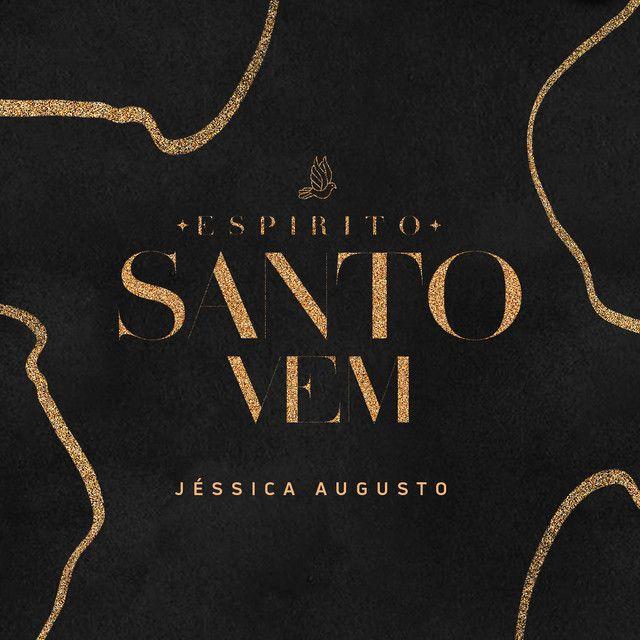 Capa do álbum "Espírito Santo Vem", de Jéssica Augusto