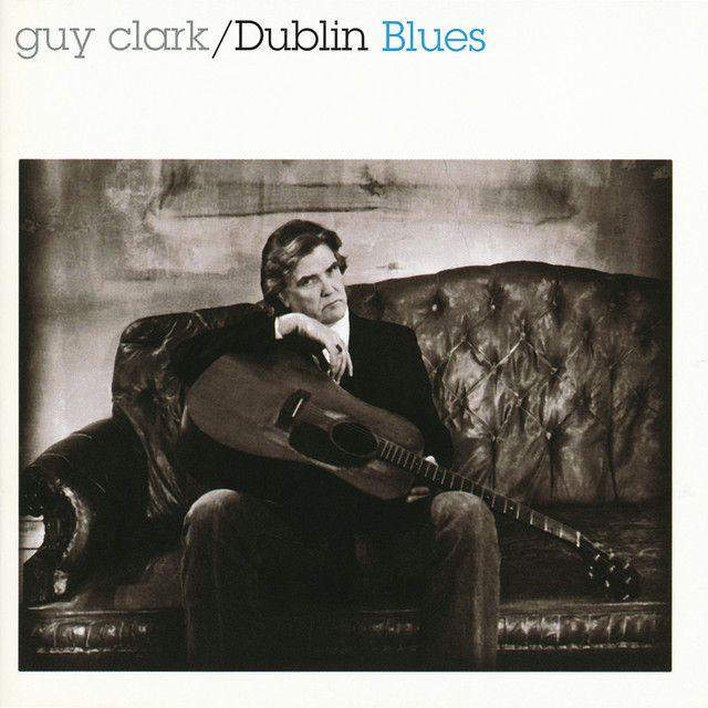 Capa do Álbum "Dublin Blues", de Guy Clark