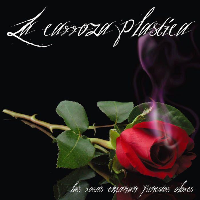 Capa do Single/EP "Las Rosas Emanan Funestos Olores", de La Carroza Plastica