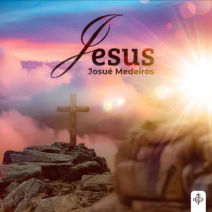 Portada de Sencillo/EP "Jesus", de Josué Medeiros