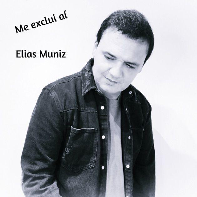 Portada de Sencillo/EP "Me Exclui Aí ", de Elias Muniz