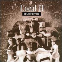 Capa do Álbum "Ham Fisted", de Local H