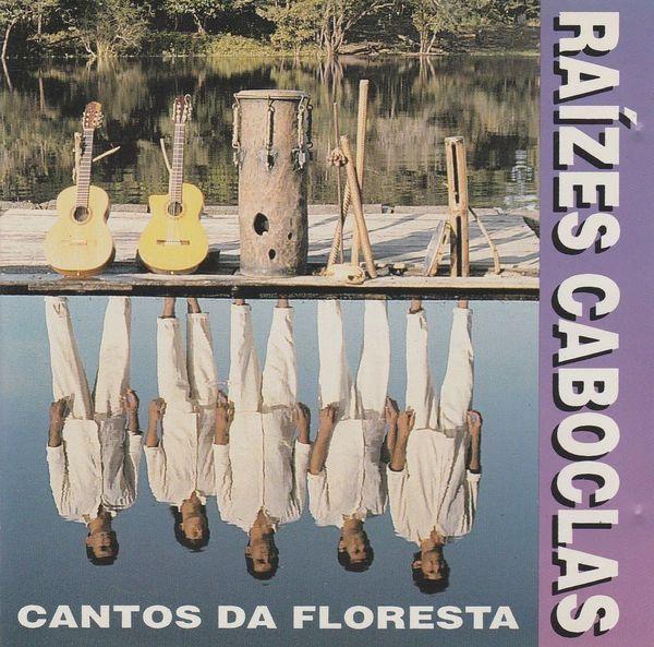 Album cover of "Cantos Da Floresta" by Raízes Caboclas