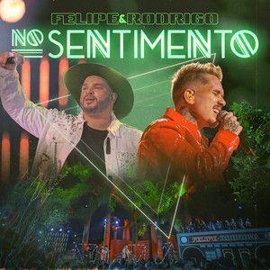 Album cover of "No Sentimento" by Felipe e Rodrigo