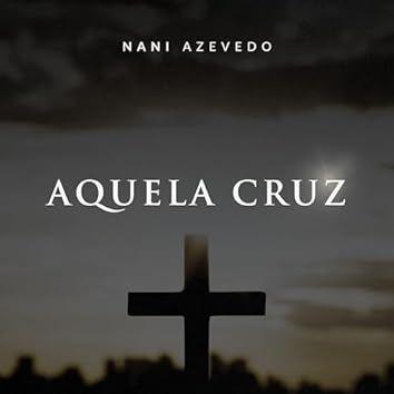 Portada de Sencillo/EP "Aquela Cruz", de Nani Azevedo