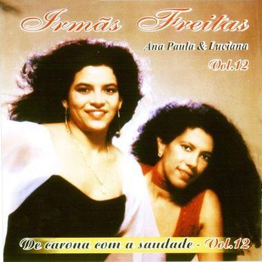 Portada de Álbum "De Carona Com a Saudade", de Irmãs Freitas