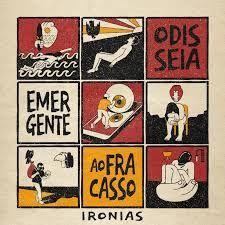 Portada de Álbum "Odisseia Emergente ao Fracasso", de IRONIAS