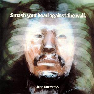 Portada de Álbum "Smash Your Head Against the Wall", de John Entwistle