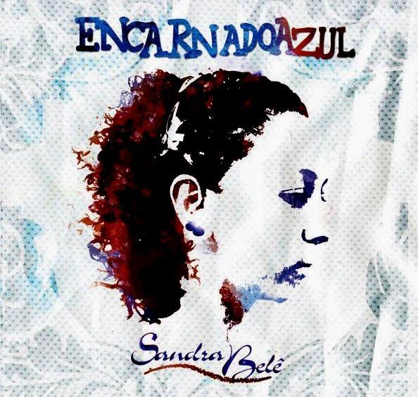 Capa do Álbum "Encarnadoazul", de Sandra Belê