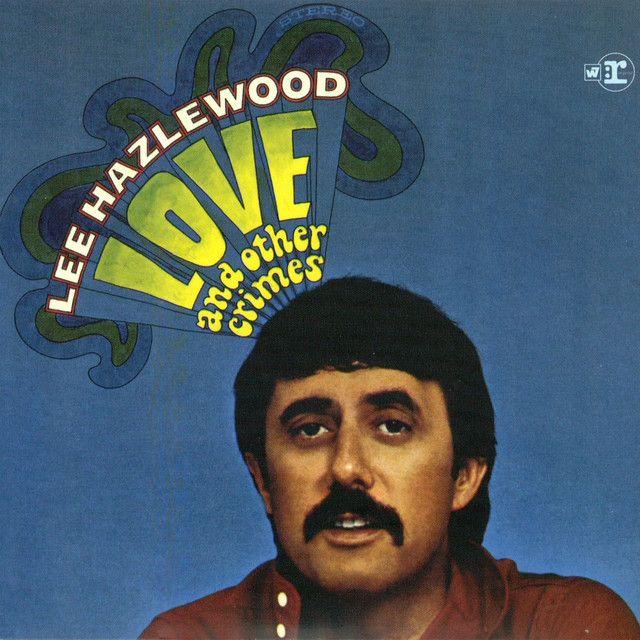 Portada de Álbum "Love And Other Crimes", de Lee Hazlewood