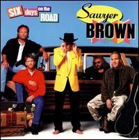 Portada de Álbum "Six Days On The Road", de Sawyer Brown