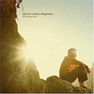 Capa do Álbum "All Things New", de Steven Curtis Chapman