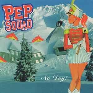 Portada de Álbum "No Doy!", de Pep Squad
