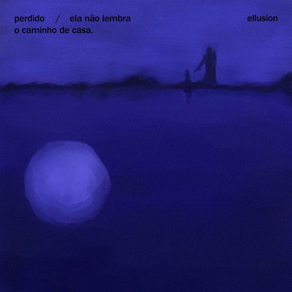 Capa do Single/EP "perdido / ela não lembra o caminho de casa", de ellusion
