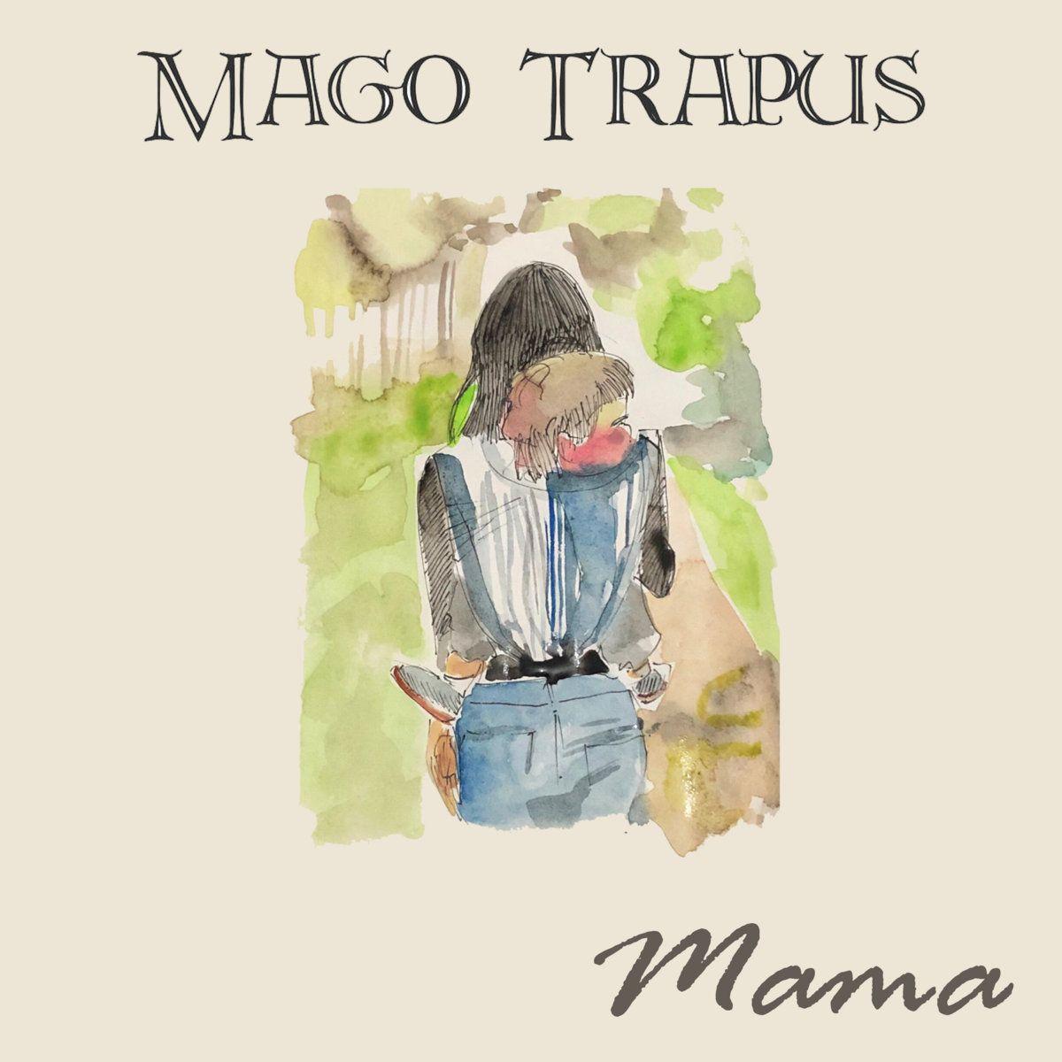 Portada de Sencillo/EP "Mama", de Mago Trapus